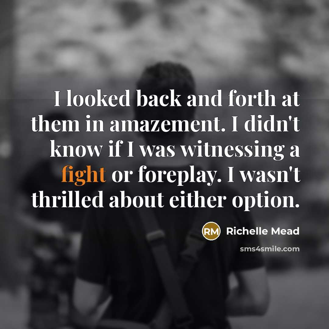 “I looked back and forth at them in amazement. I…” quote by Richelle Mead