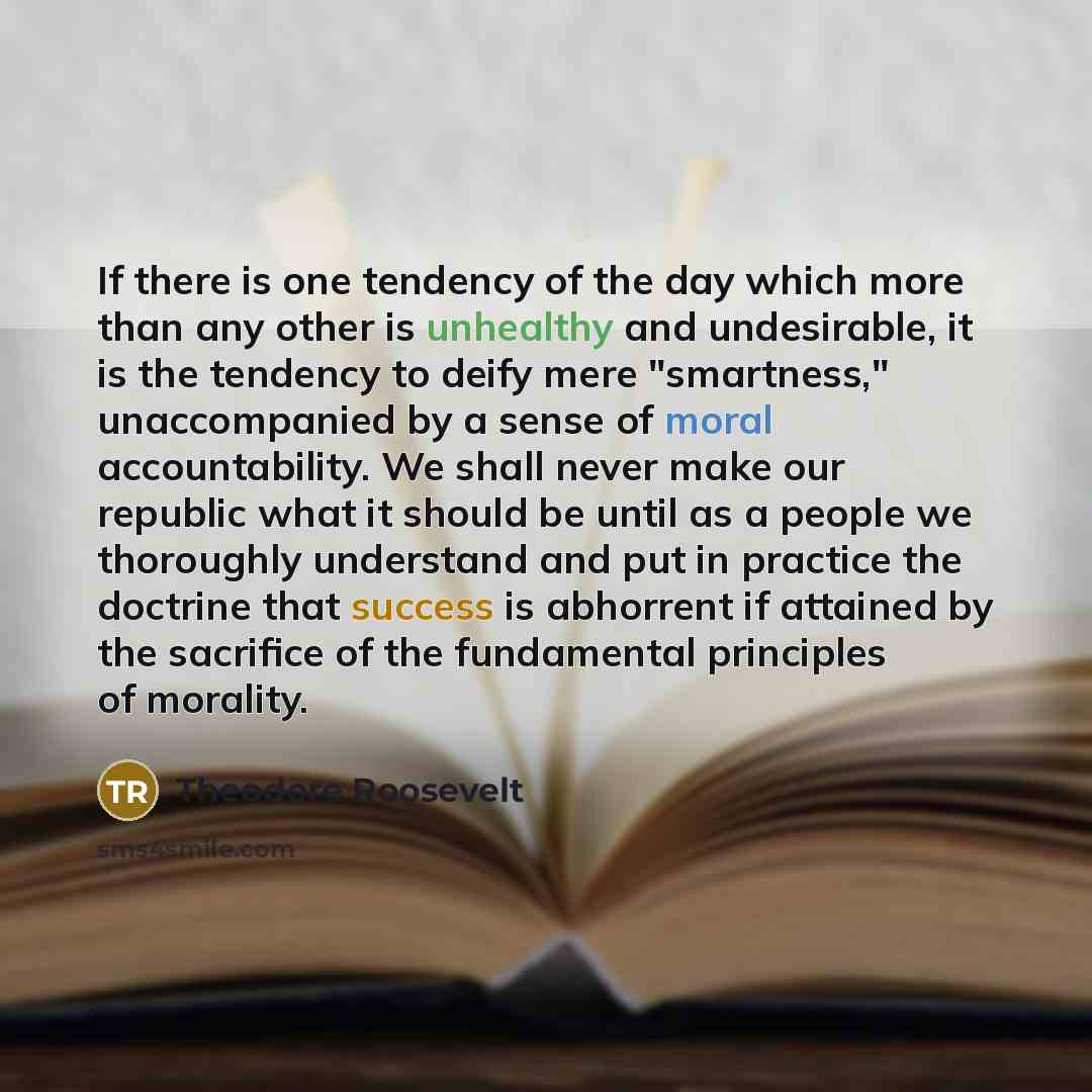 “If there is one tendency of the day which more…” quote by Theodore Roosevelt