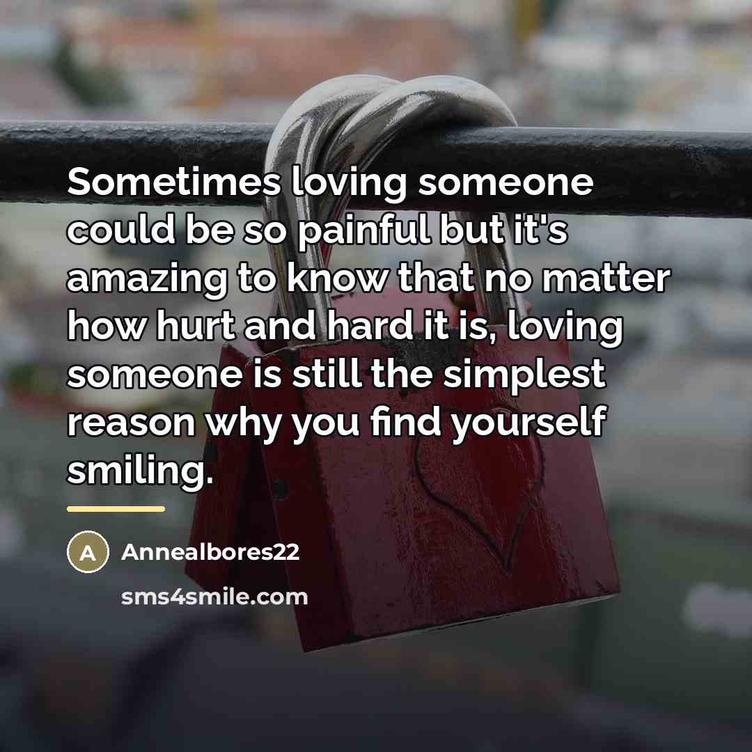 “Sometimes loving someone could be so painful but it's amazing…” quote by Annealbores22
