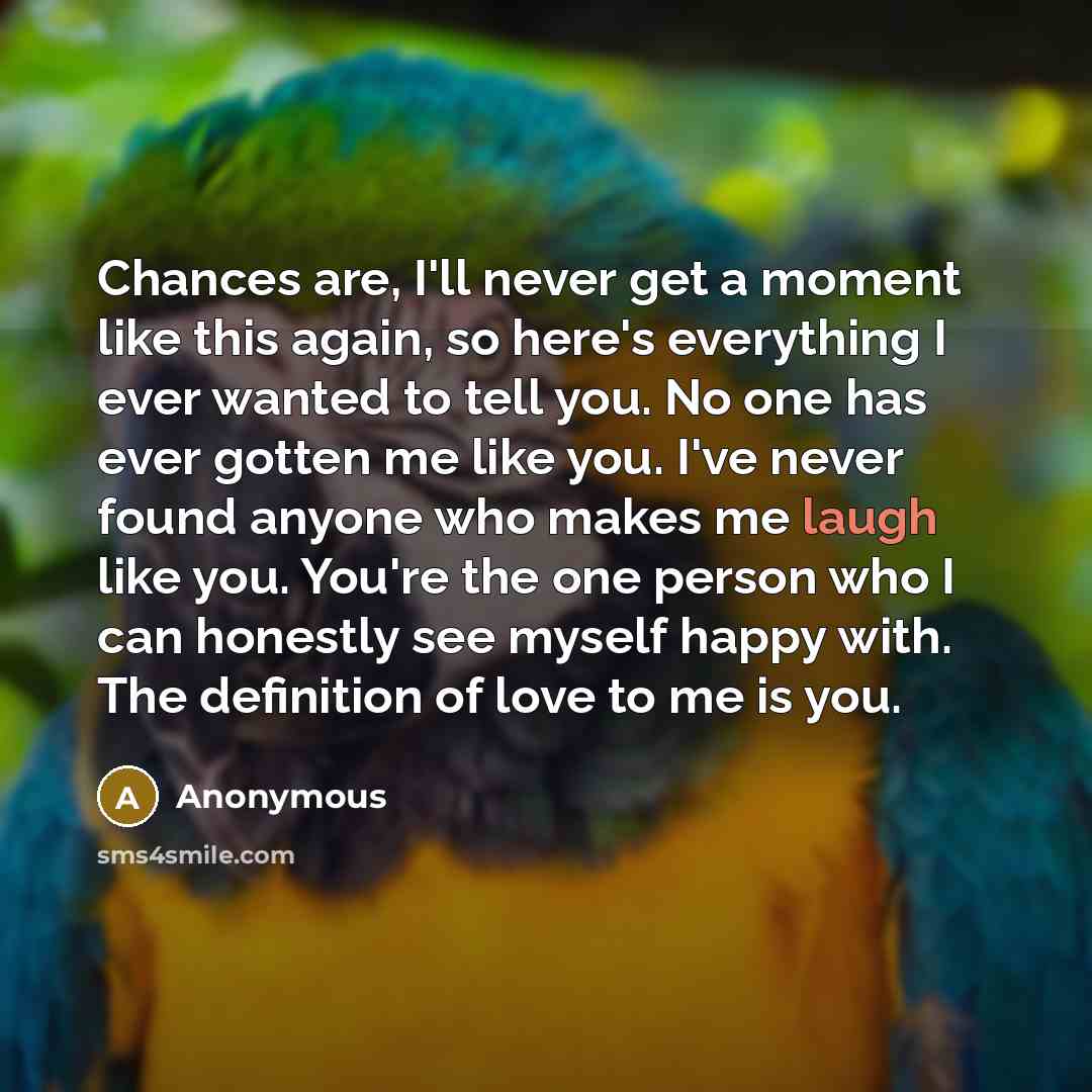 “Chances are, I'll never get a moment like this again,…” quote by Anonymous