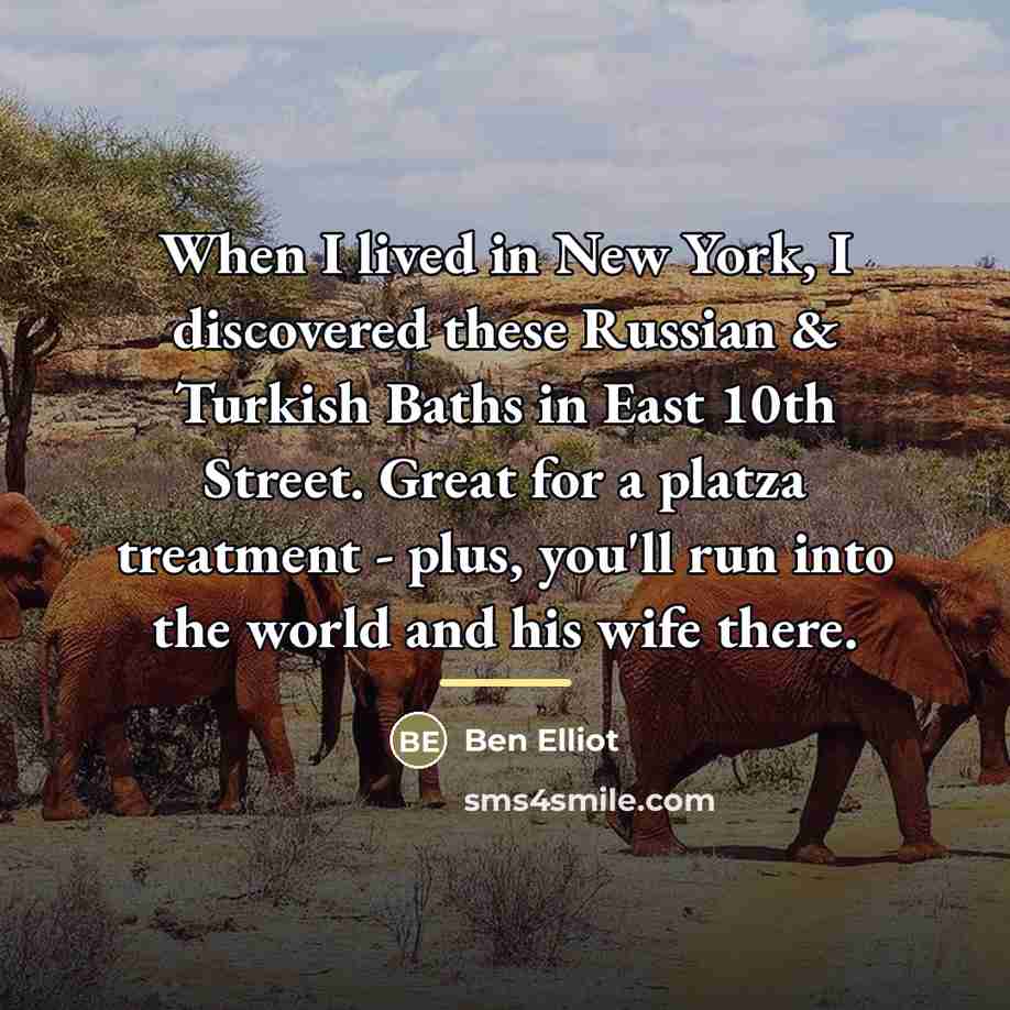 “When I lived in New York, I discovered these Russian…” quote by Ben Elliot
