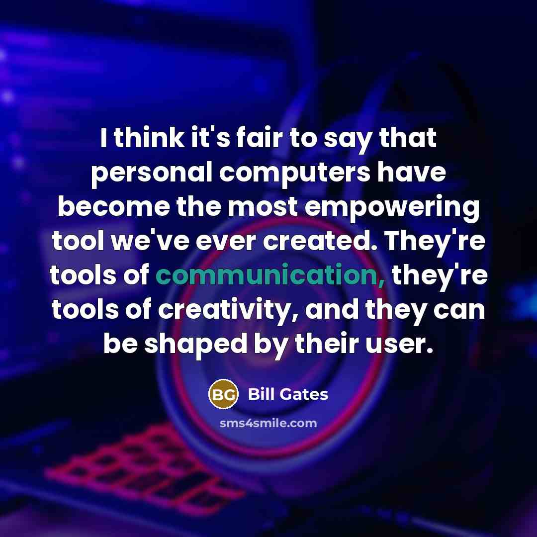 “I think it's fair to say that personal computers have…” quote by Bill Gates