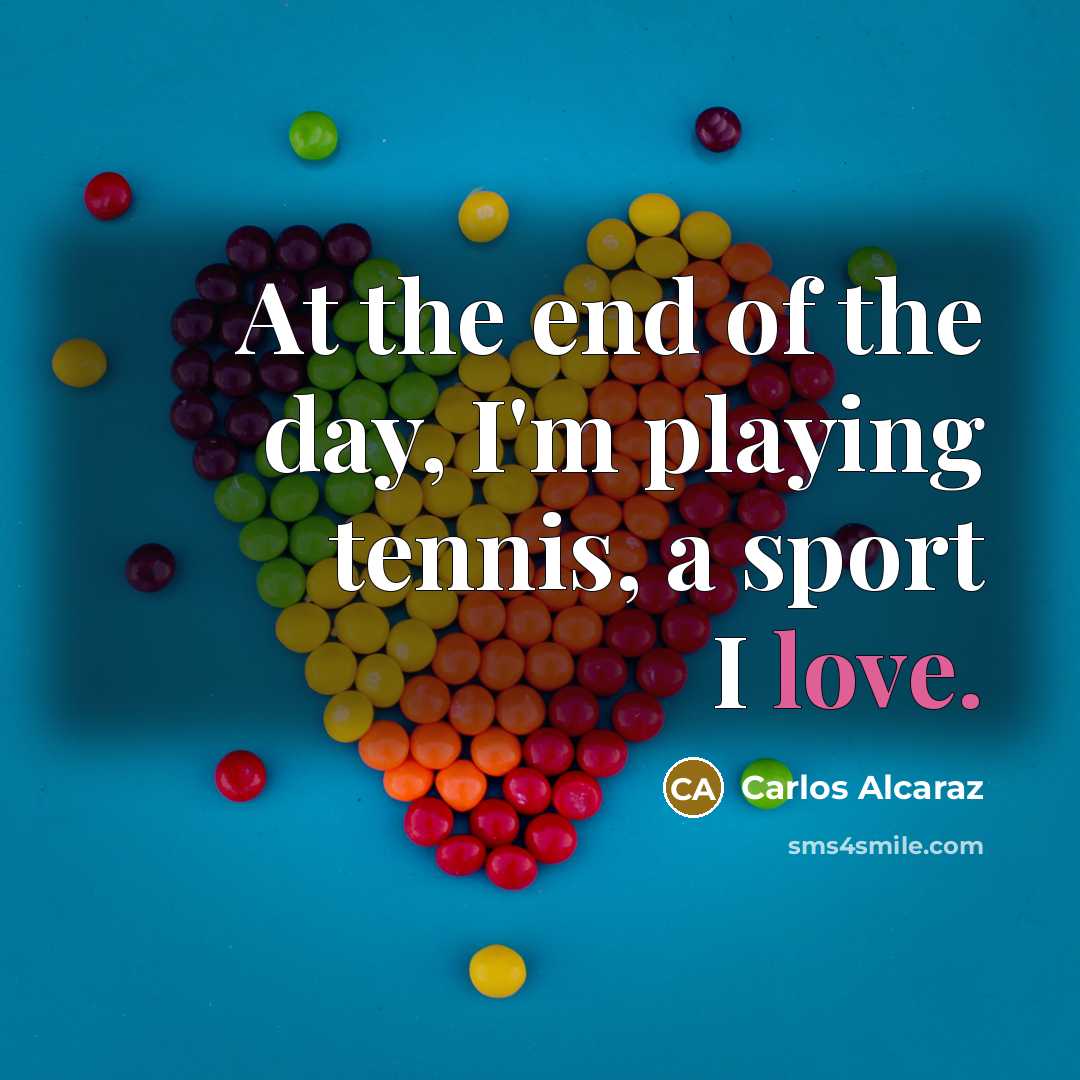 “At the end of the day, I'm playing tennis, a…” quote by Carlos Alcaraz