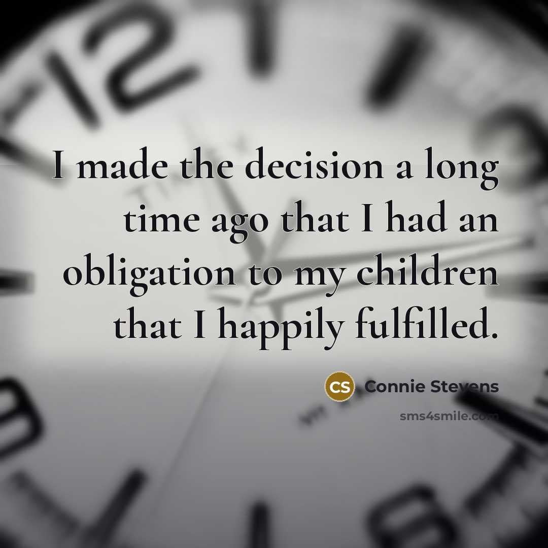 “I made the decision a long time ago that I…” quote by Connie Stevens