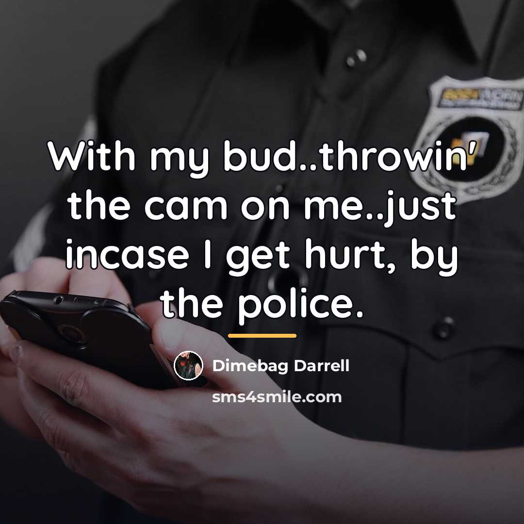 “With my bud..throwin' the cam on me..just incase I get…” quote by Dimebag Darrell