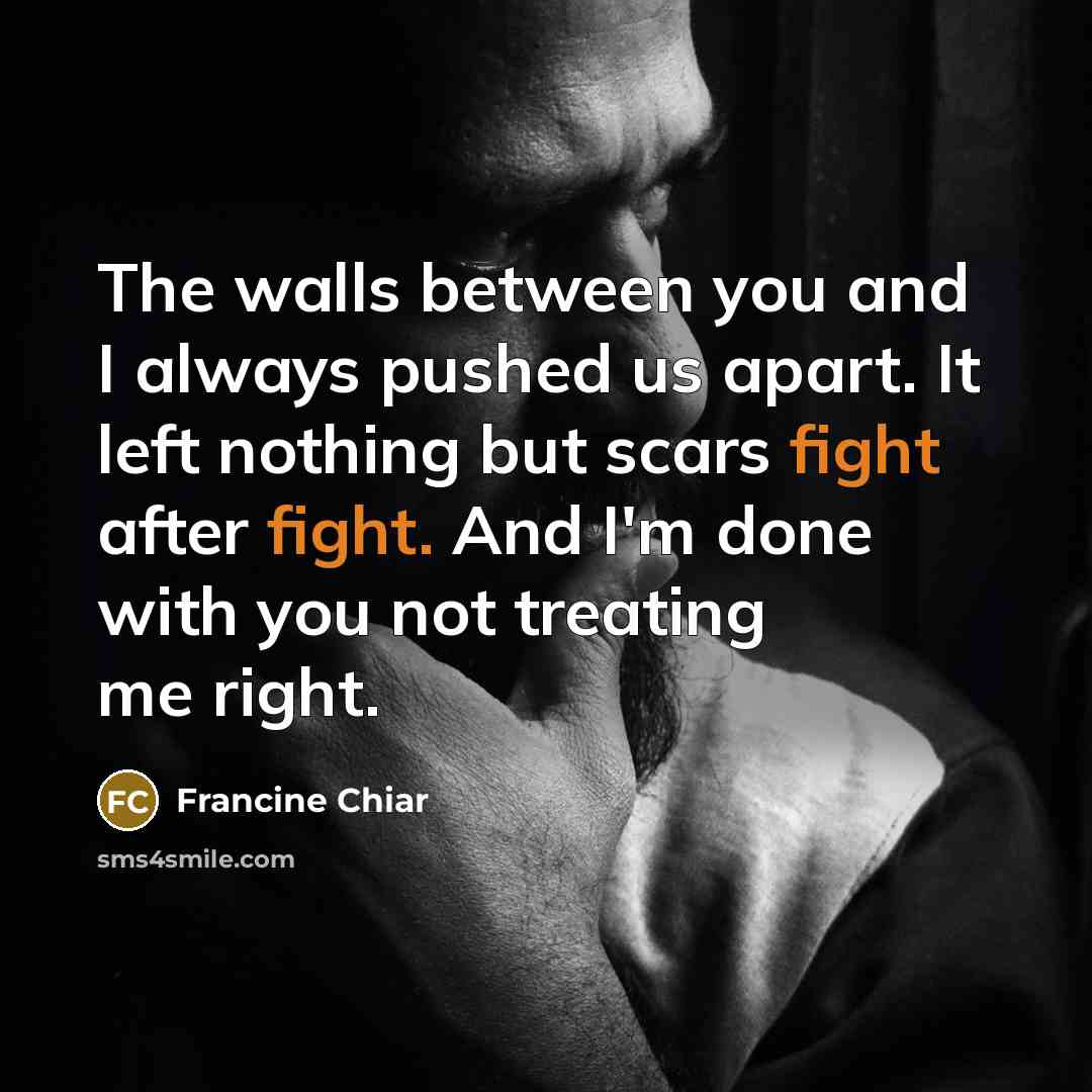 “The walls between you and I always pushed us apart.…” quote by Francine Chiar