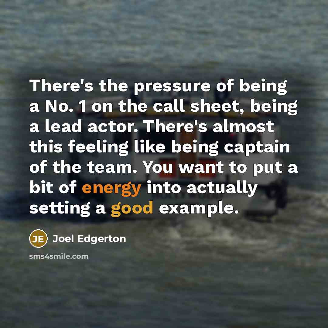 “There's the pressure of being a No. 1 on the…” quote by Joel Edgerton