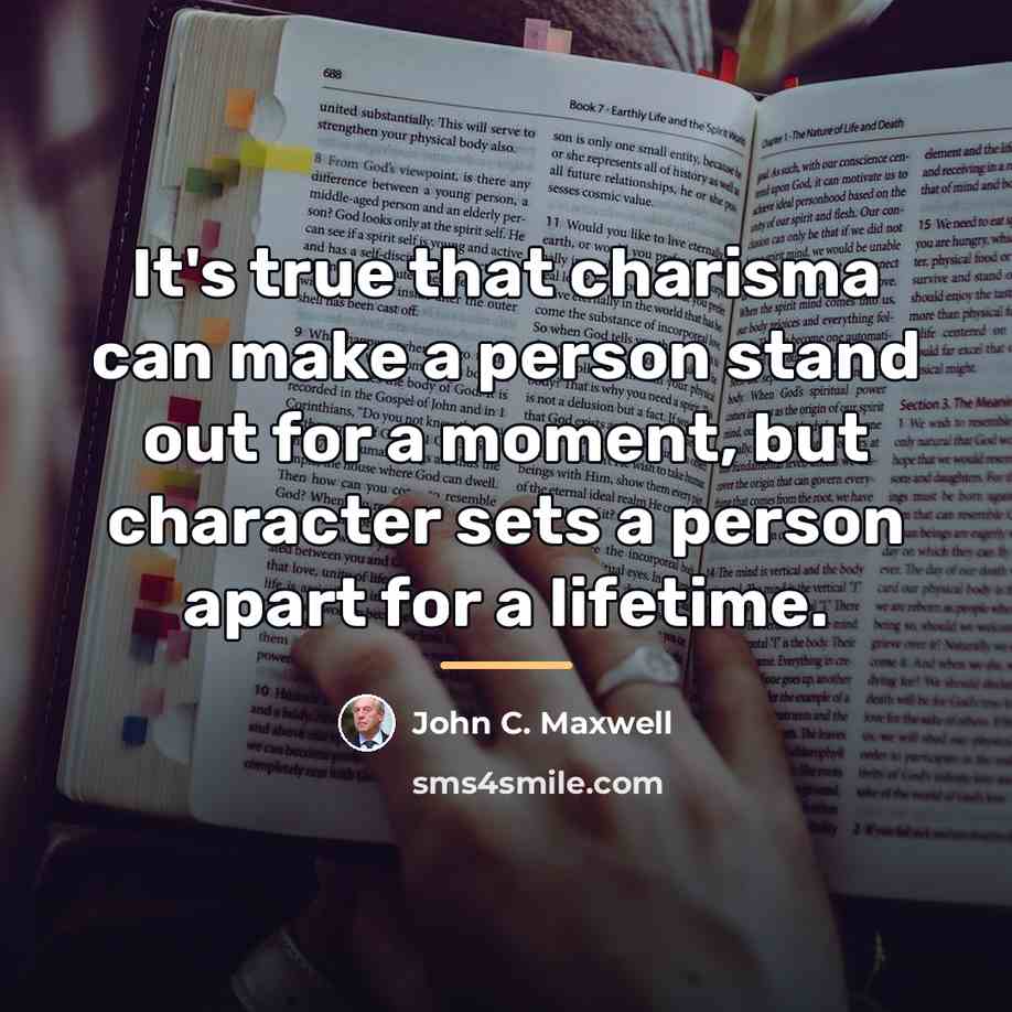 “It's true that charisma can make a person stand out…” quote by John C. Maxwell