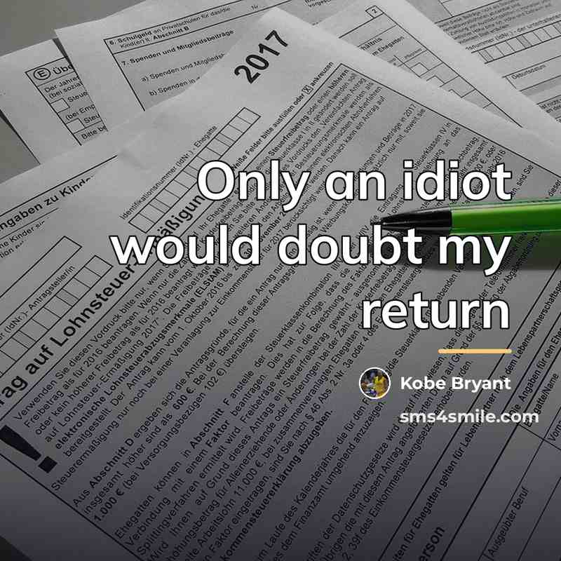 “Only an idiot would doubt my return…” quote by Kobe Bryant