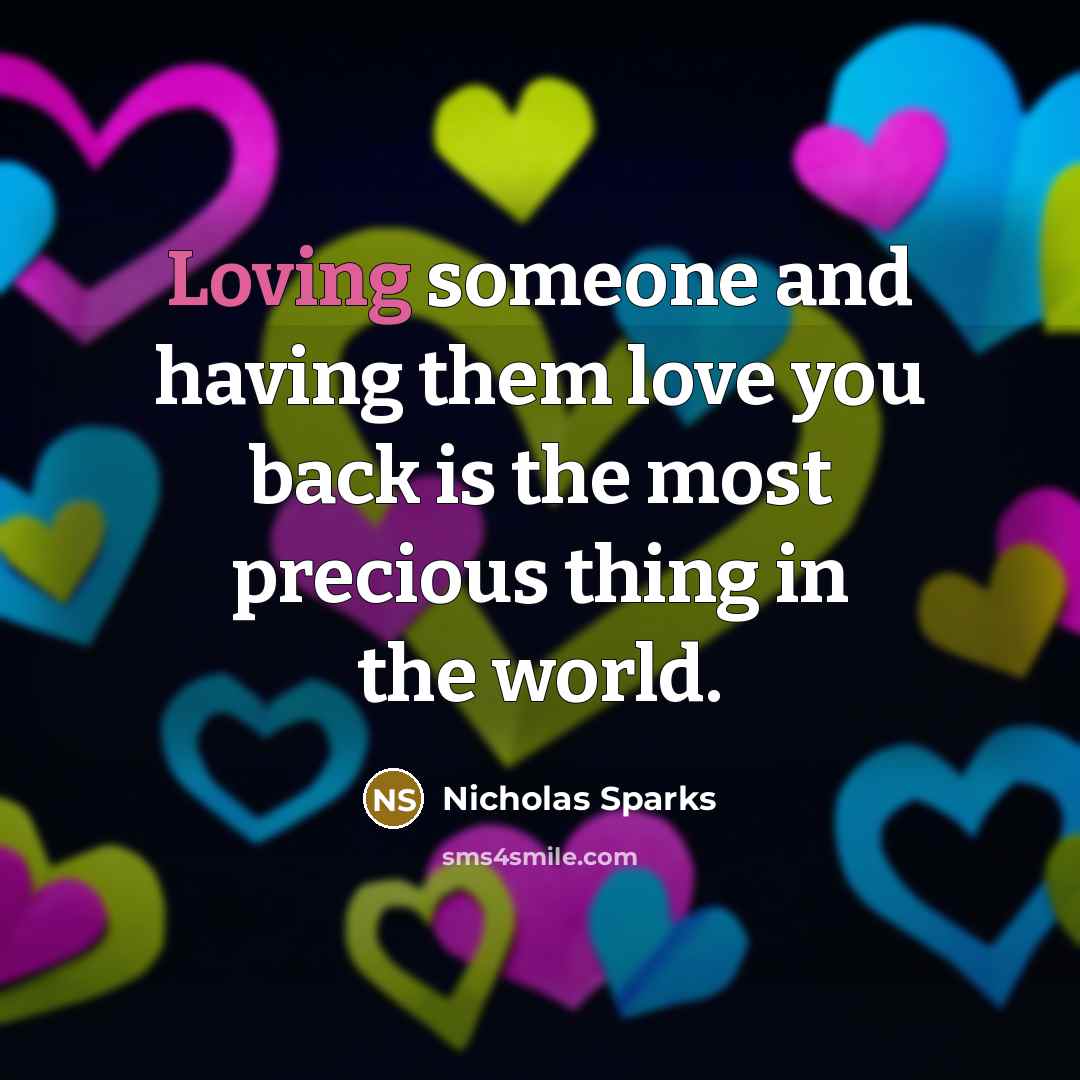 “Loving someone and having them love you back is the…” quote by Nicholas Sparks