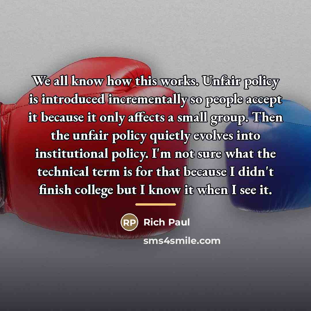 “We all know how this works. Unfair policy is introduced…” quote by Rich Paul