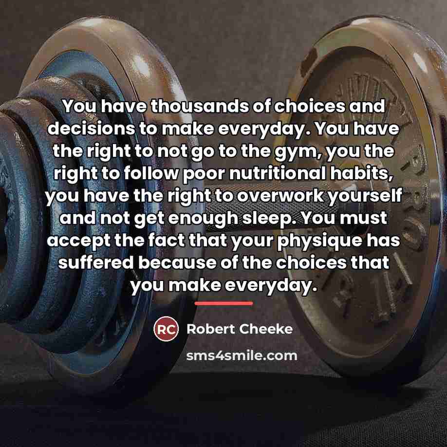 “You have thousands of choices and decisions to make everyday.…” quote by Robert Cheeke
