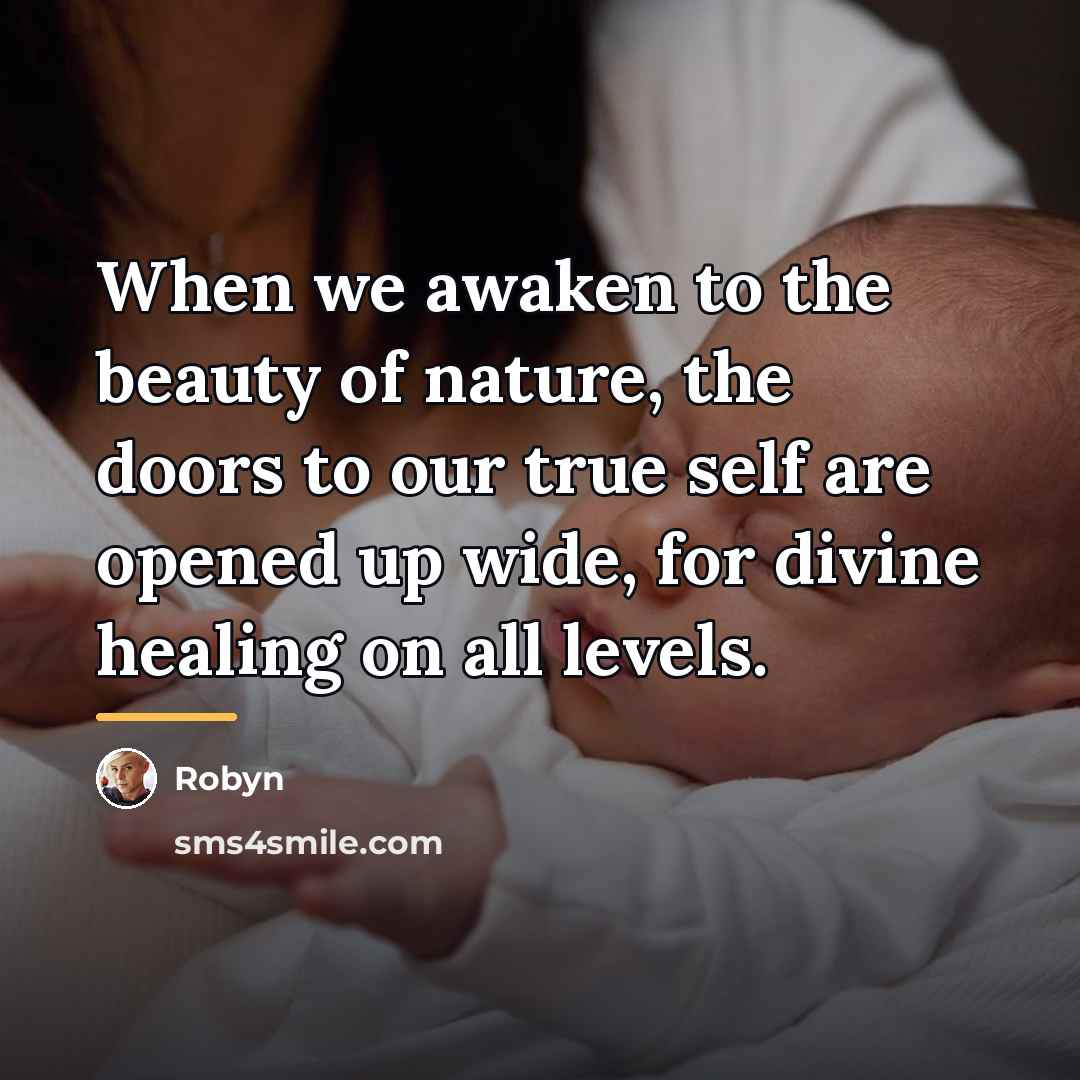 “When we awaken to the beauty of nature, the doors…” quote by Robyn