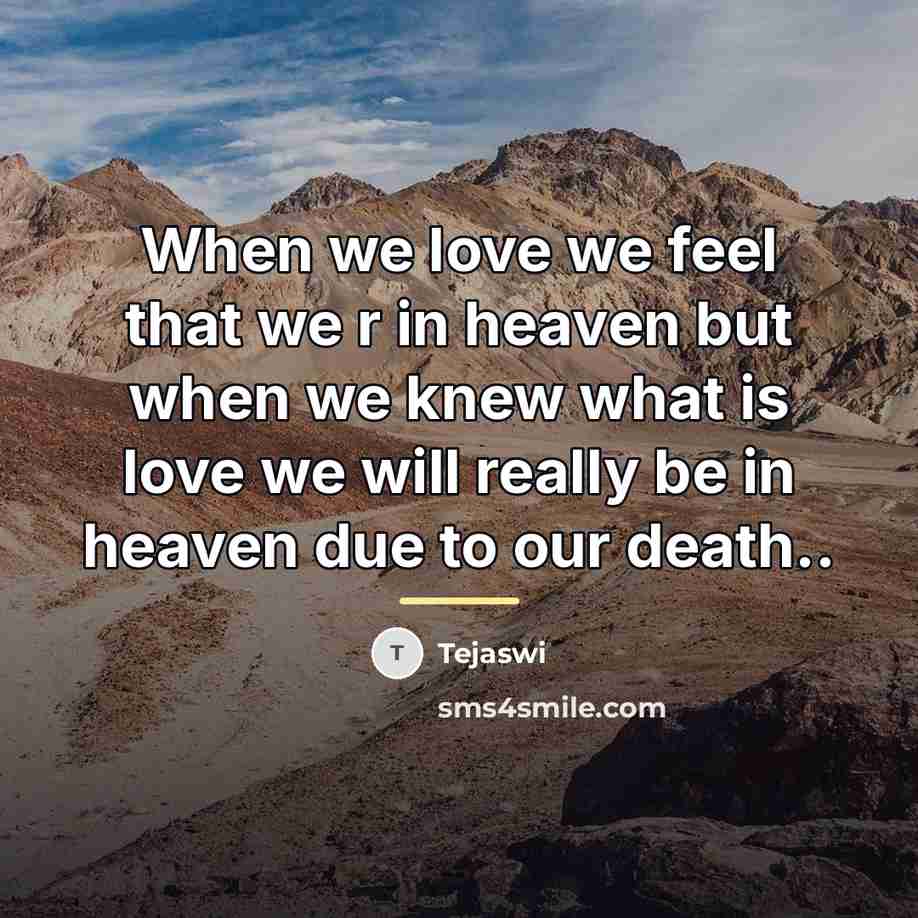 “When we love we feel that we r in heaven…” quote by Tejaswi