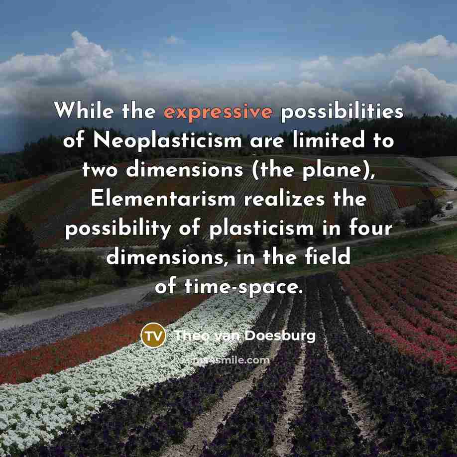 “While the expressive possibilities of Neoplasticism are limited to two…” quote by Theo van Doesburg
