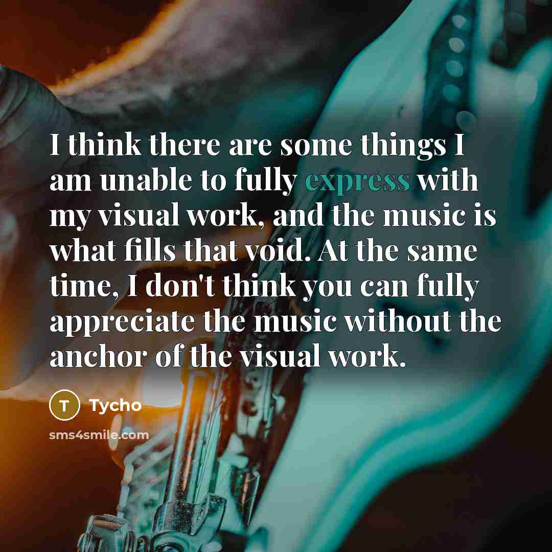 “I think there are some things I am unable to…” quote by Tycho