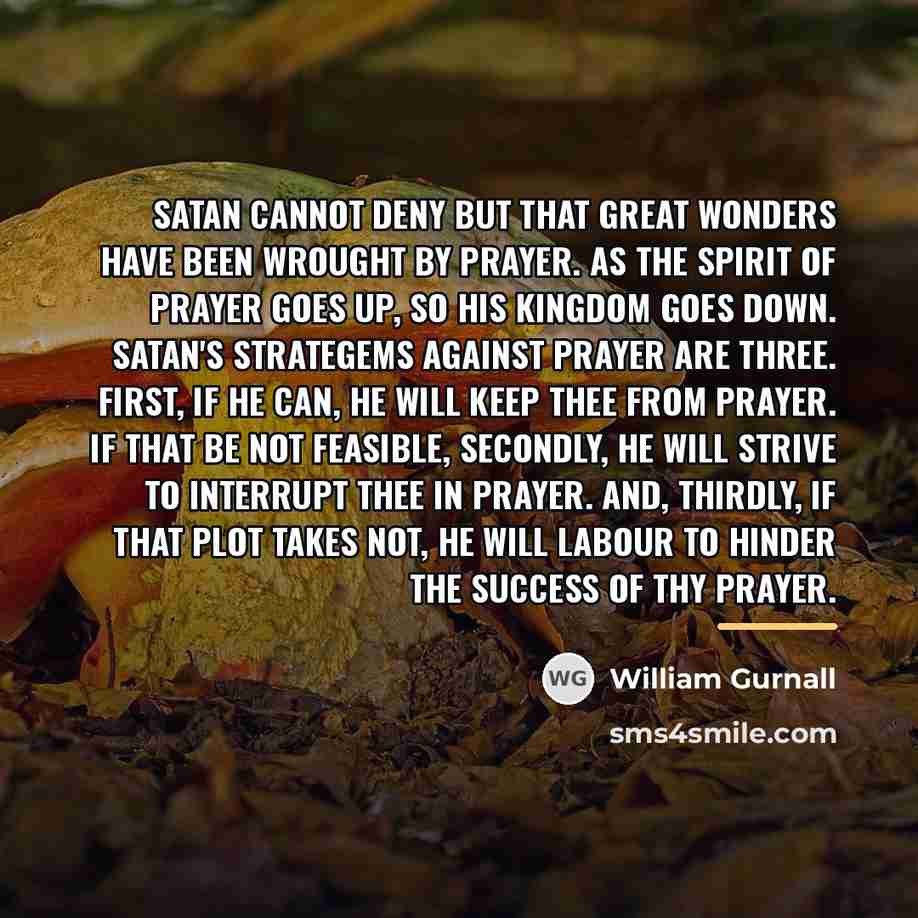 “Satan cannot deny but that great wonders have been wrought…” quote by William Gurnall