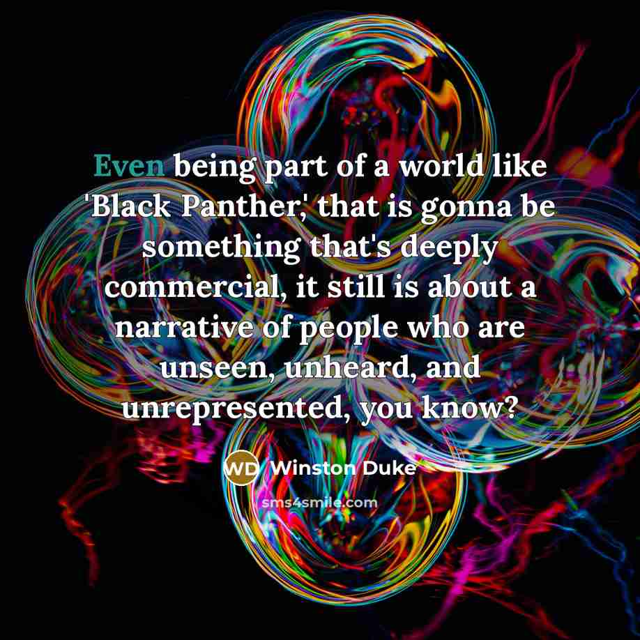 “Even being part of a world like 'Black Panther,' that…” quote by Winston Duke