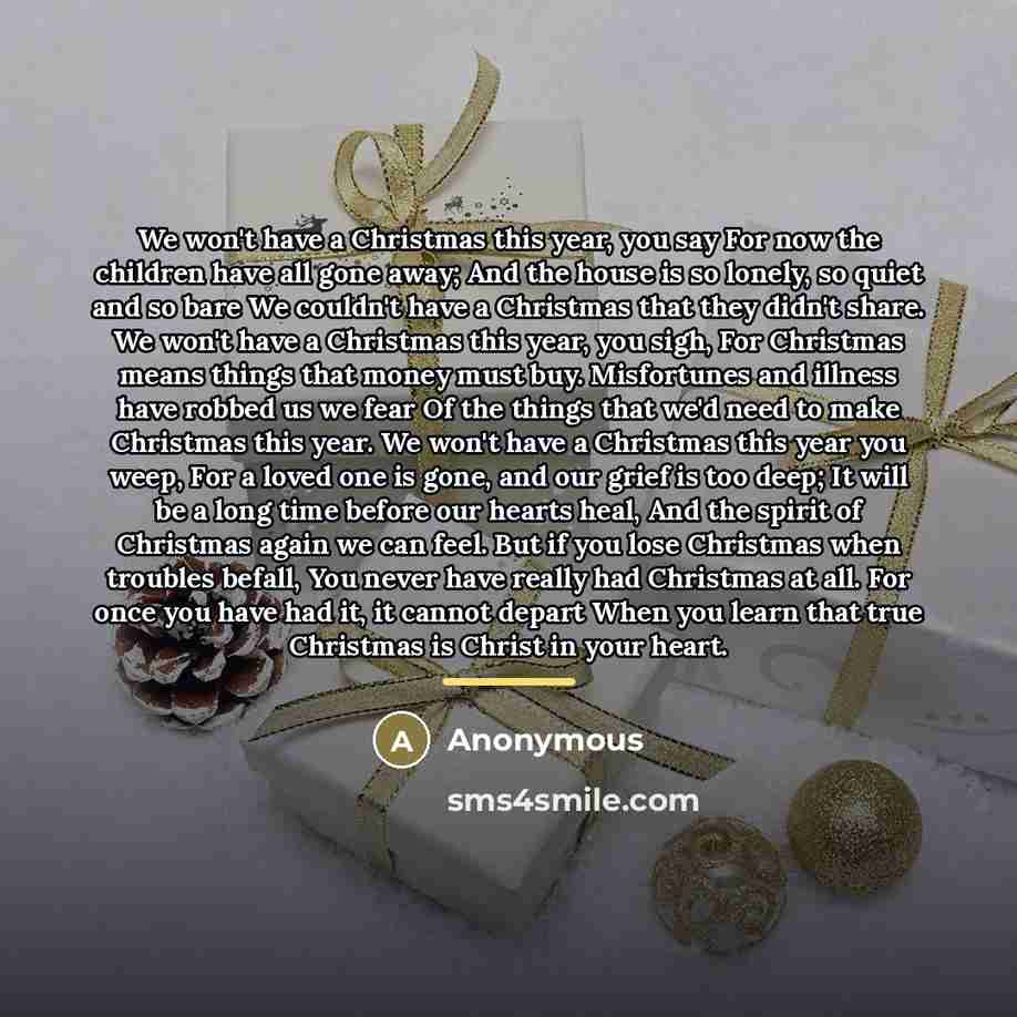 “We won't have a Christmas this year, you say For…” quote by Anonymous