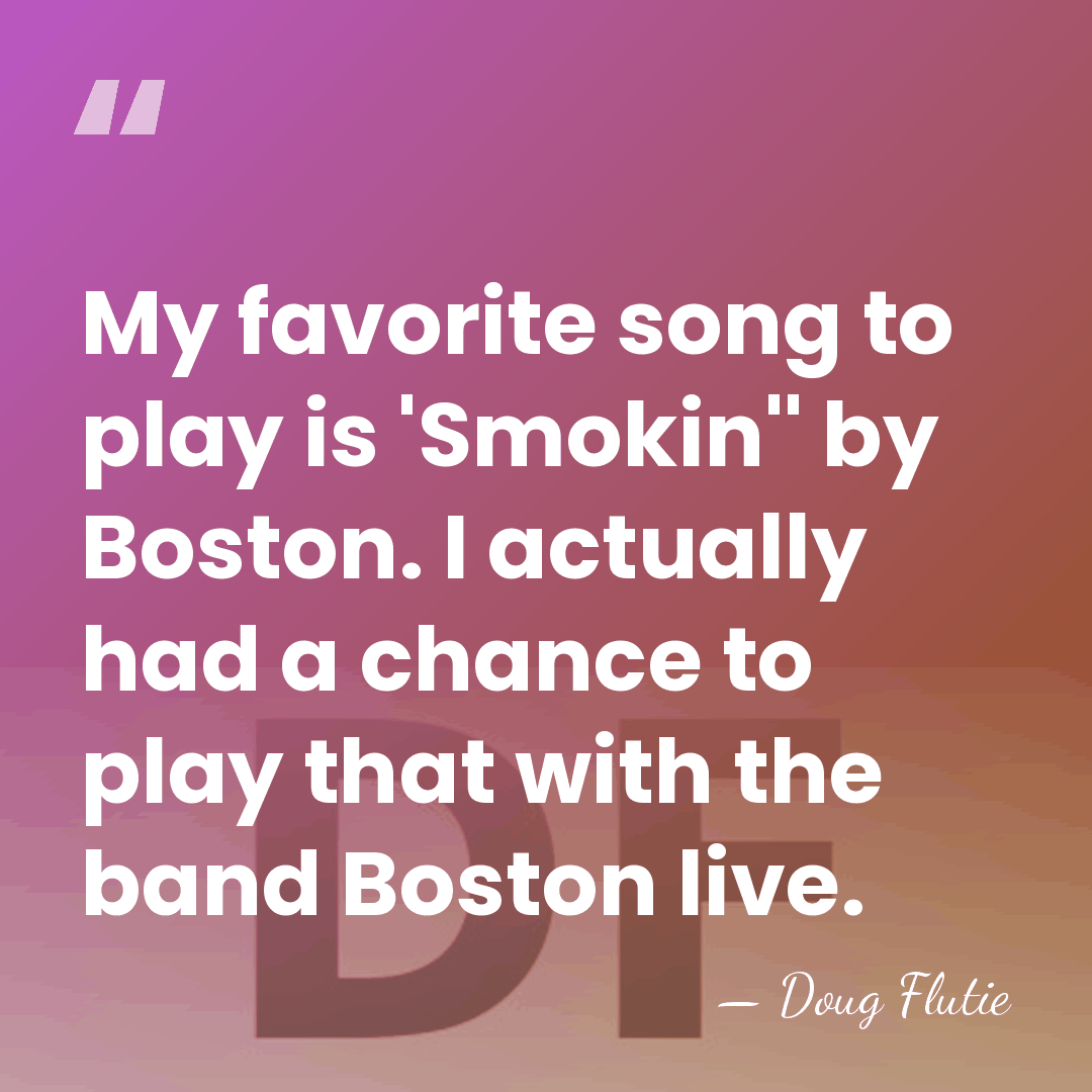 My favorite song to play is 'Smokin'' by Boston. I actually had&hellip; - Doug Flutie