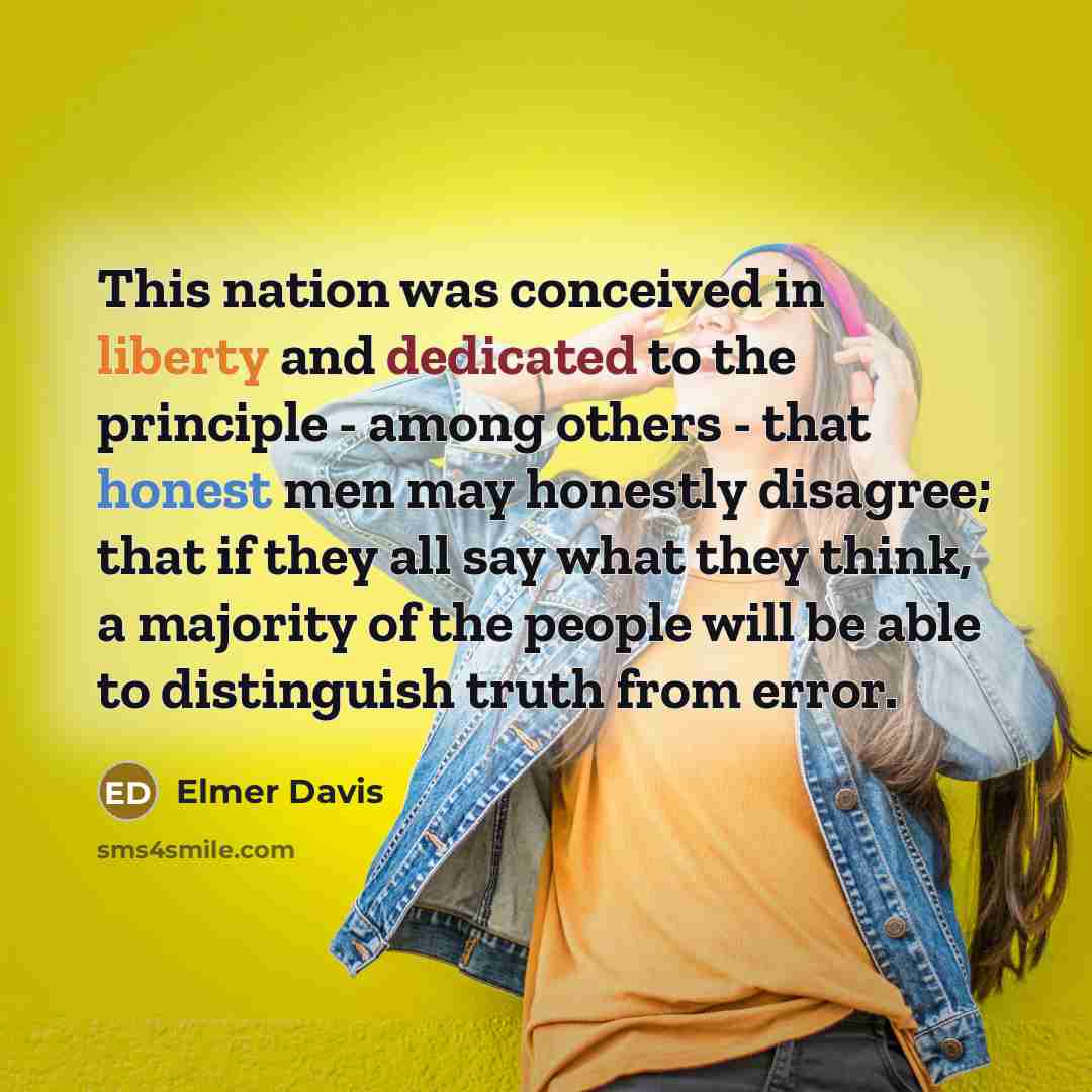 “This nation was conceived in liberty and dedicated to the…” quote by Elmer Davis