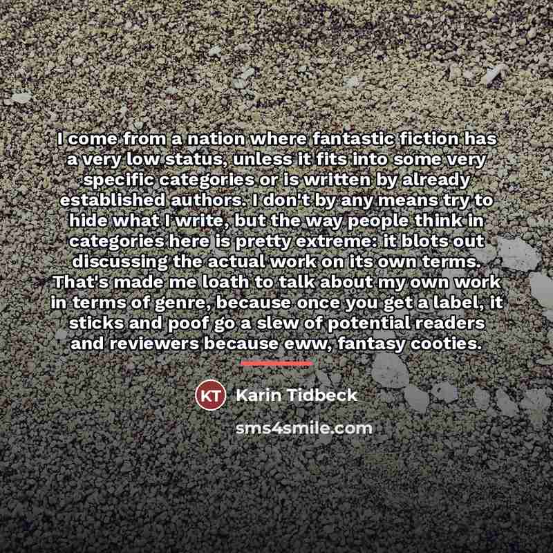“I come from a nation where fantastic fiction has a…” quote by Karin Tidbeck