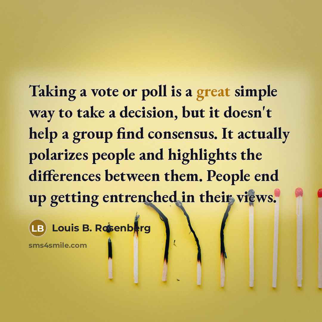 “Taking a vote or poll is a great simple way…” quote by Louis B. Rosenberg
