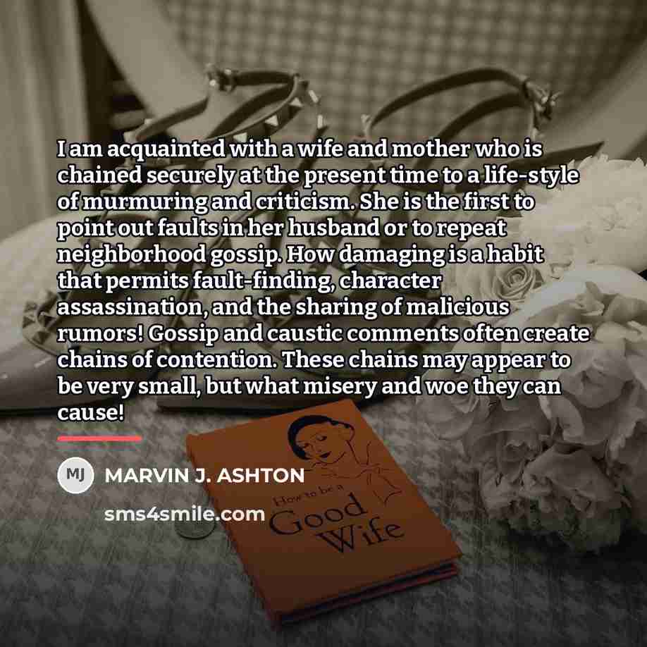 “I am acquainted with a wife and mother who is…” quote by Marvin J. Ashton