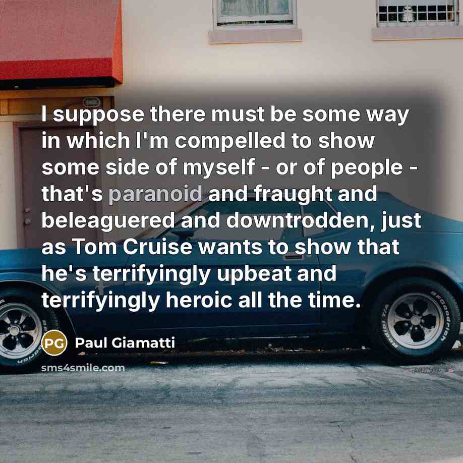“I suppose there must be some way in which I'm…” quote by Paul Giamatti