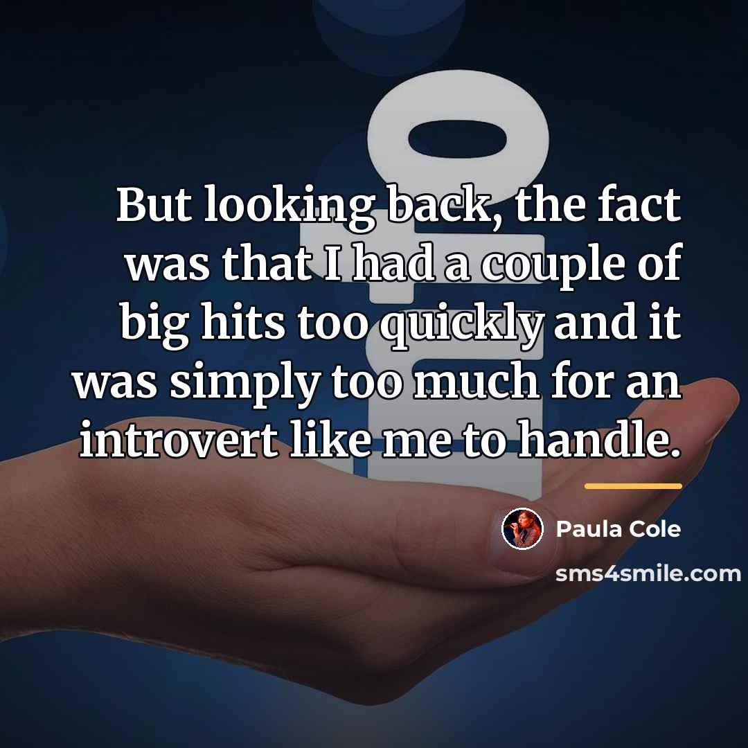 “But looking back, the fact was that I had a…” quote by Paula Cole