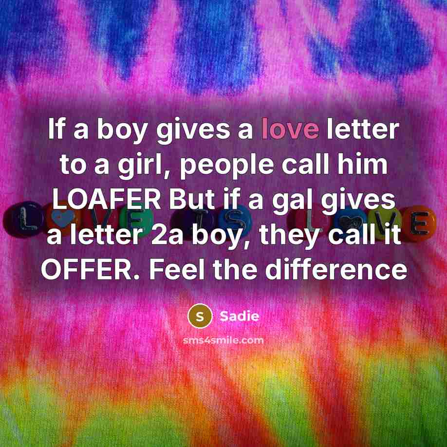 “If a boy gives a love letter to a girl,…” quote by Sadie