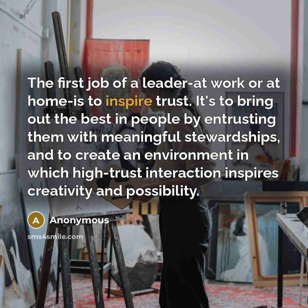 “The first job of a leader-at work or at home-is…” quote by Anonymous