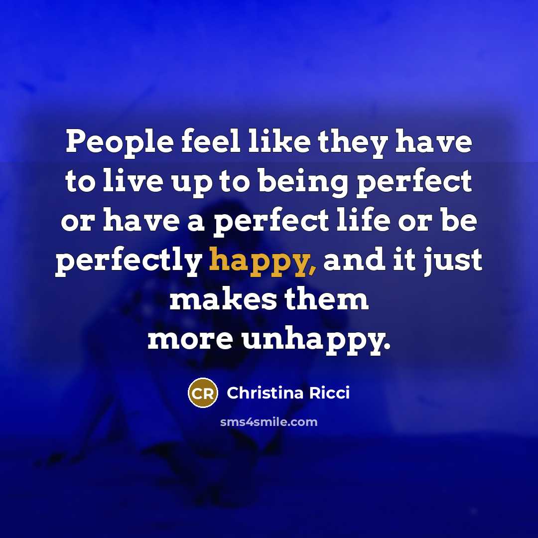 “People feel like they have to live up to being…” quote by Christina Ricci