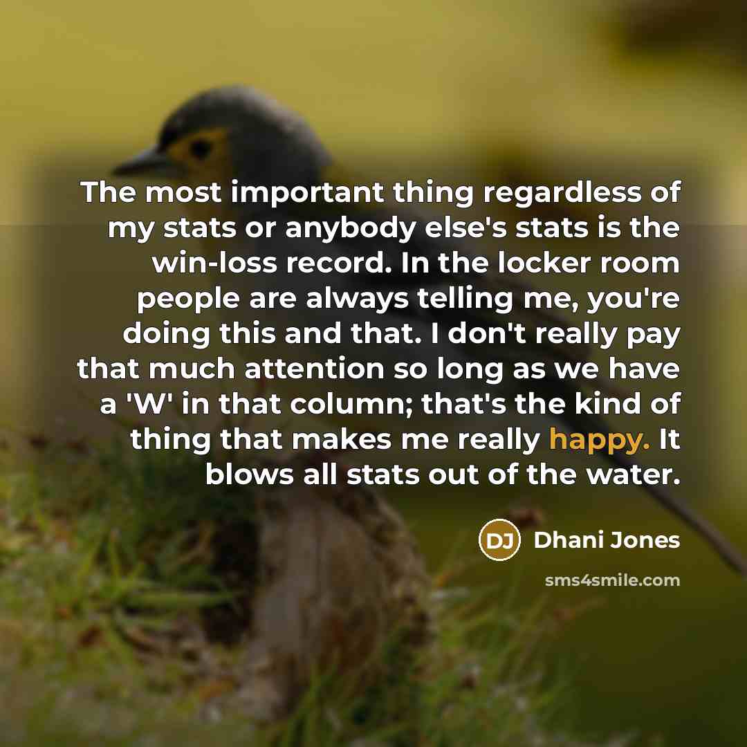 “The most important thing regardless of my stats or anybody…” quote by Dhani Jones