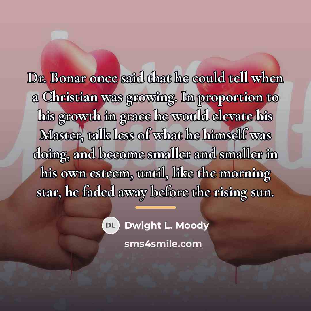 “Dr. Bonar once said that he could tell when a…” quote by Dwight L. Moody