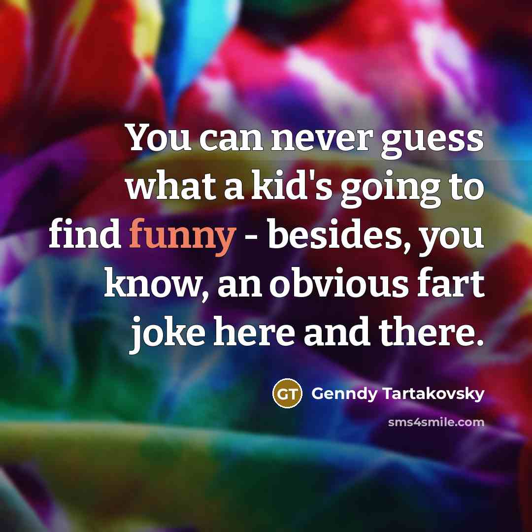 “You can never guess what a kid's going to find…” quote by Genndy Tartakovsky