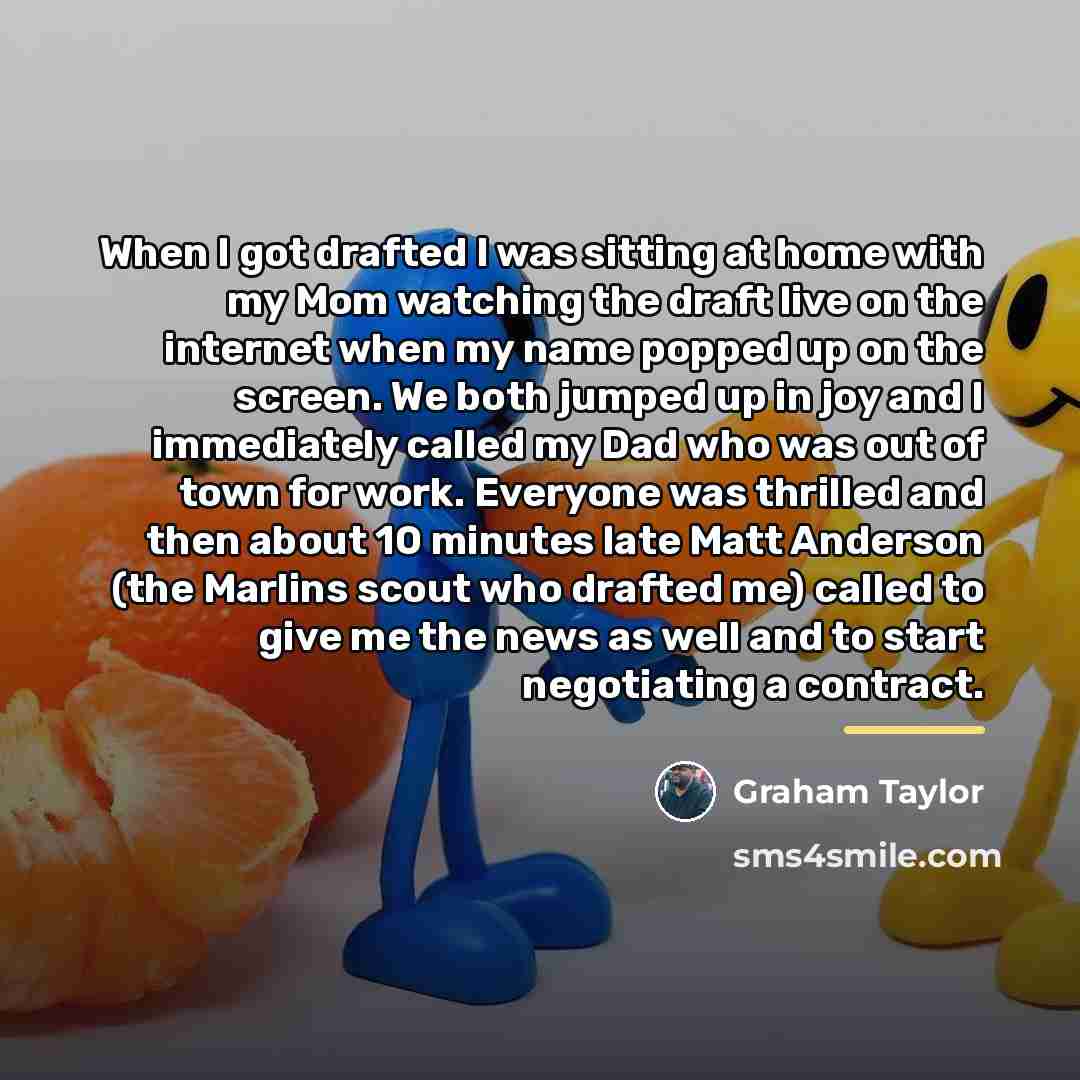 “When I got drafted I was sitting at home with…” quote by Graham Taylor