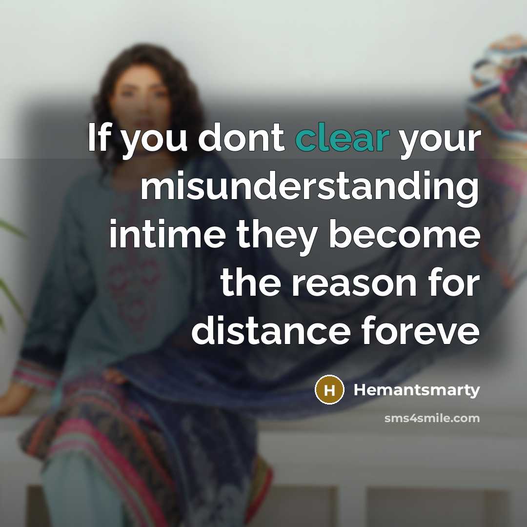 “If you dont clear your misunderstanding intime they become the…” quote by Hemantsmarty