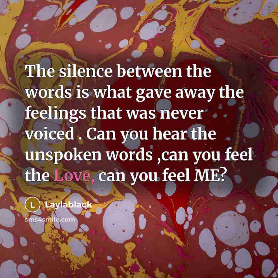 “The silence between the words is what gave away the…” quote by Laylablack