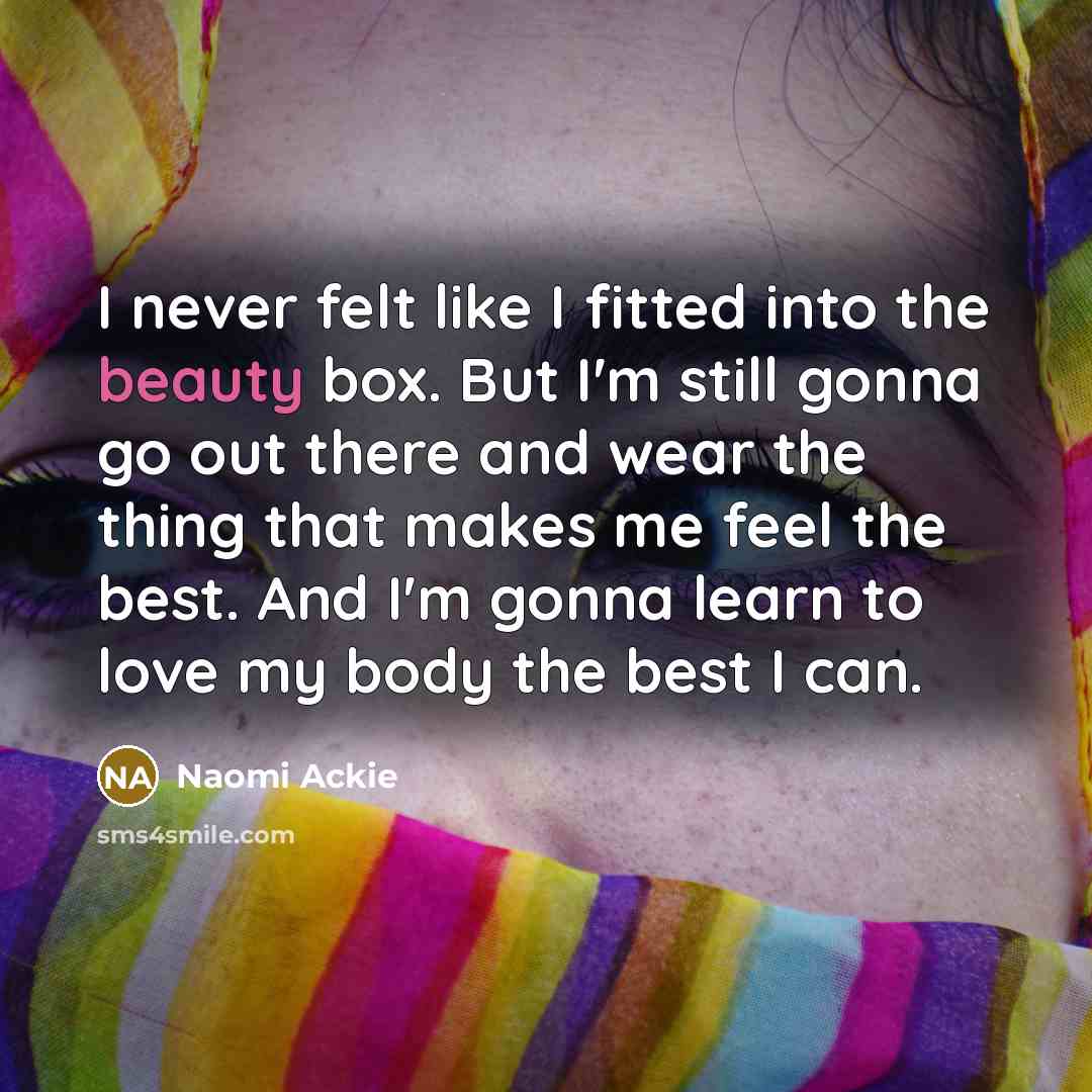 “I never felt like I fitted into the beauty box.…” quote by Naomi Ackie