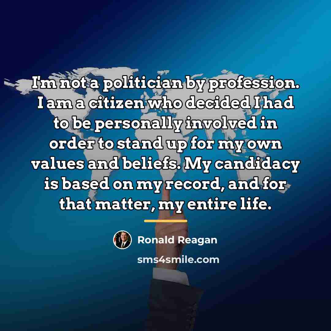 “I'm not a politician by profession. I am a citizen…” quote by Ronald Reagan