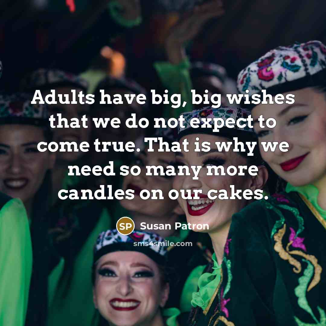 “Adults have big, big wishes that we do not expect…” quote by Susan Patron