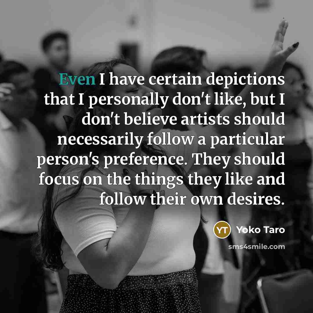 “Even I have certain depictions that I personally don't like,…” quote by Yoko Taro