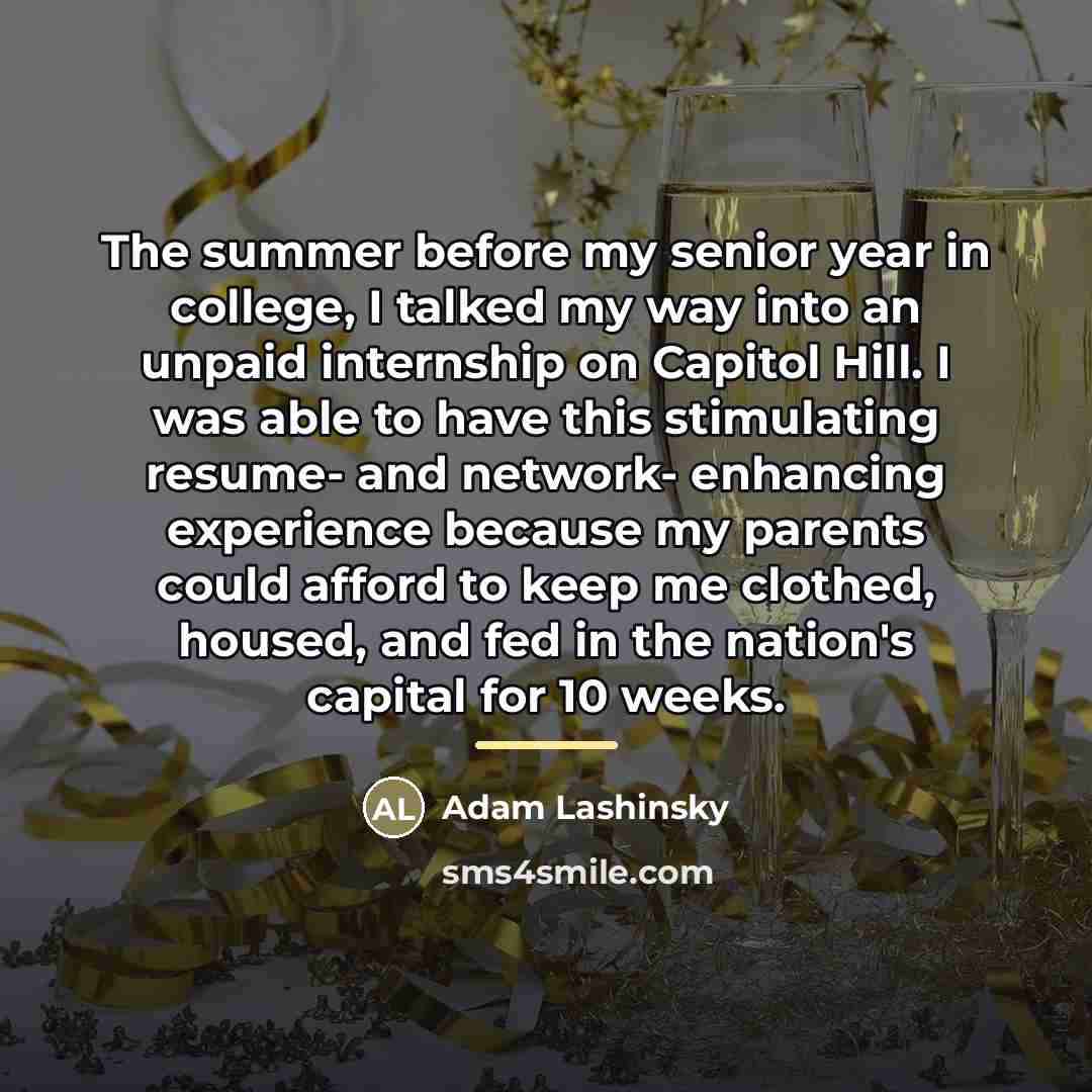 “The summer before my senior year in college, I talked…” quote by Adam Lashinsky