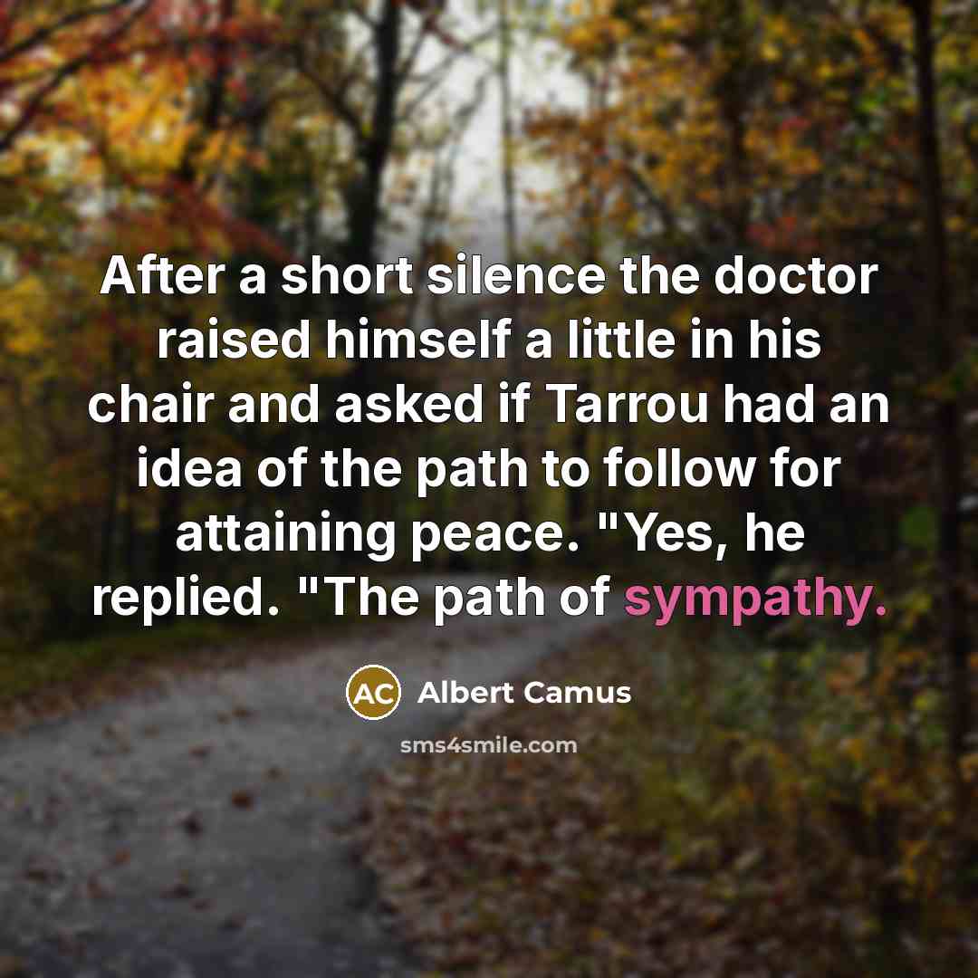 “After a short silence the doctor raised himself a little…” quote by Albert Camus