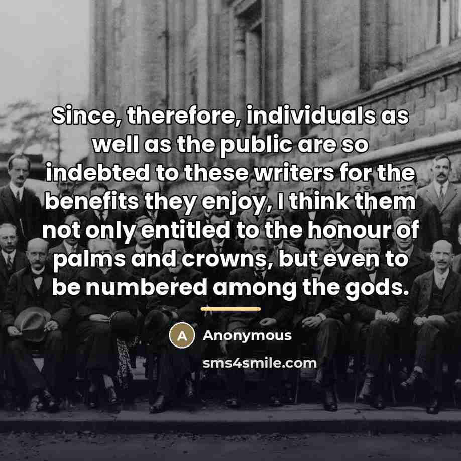 “Since, therefore, individuals as well as the public are so…” quote by Anonymous