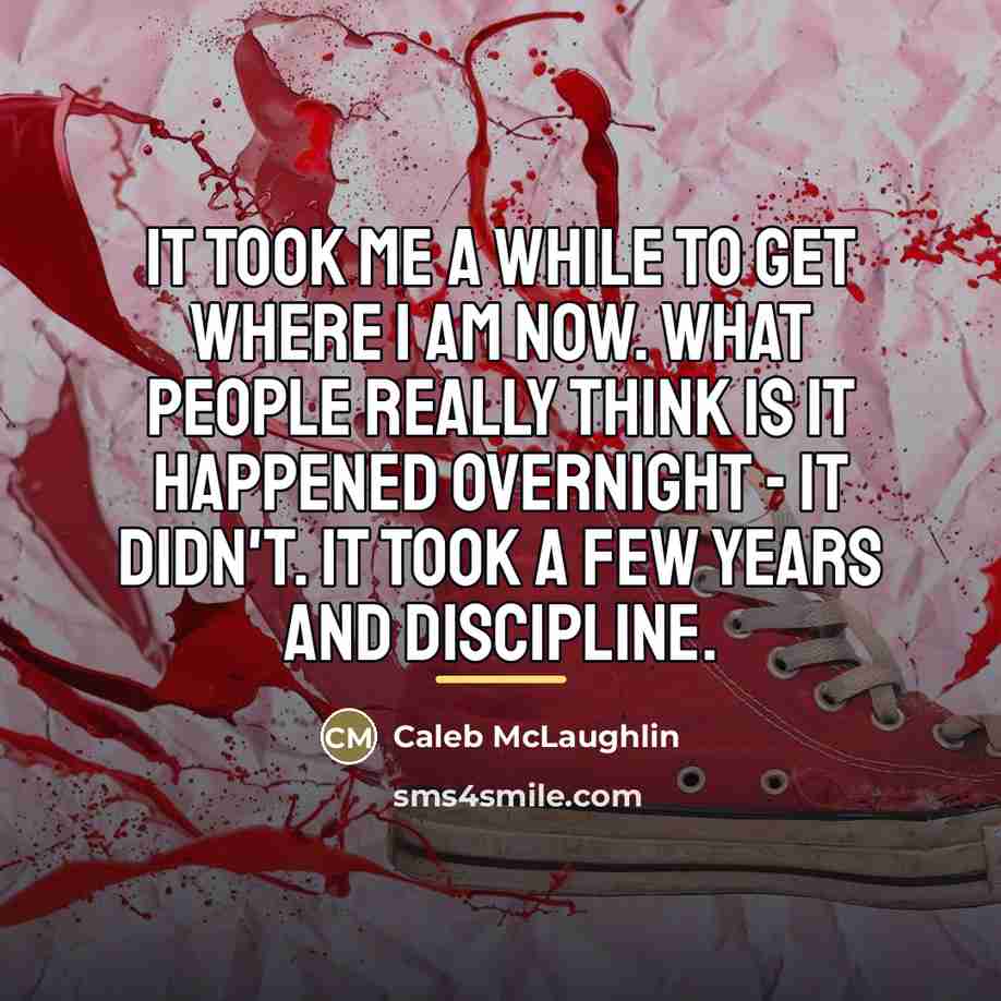 “It took me a while to get where I am…” quote by Caleb McLaughlin
