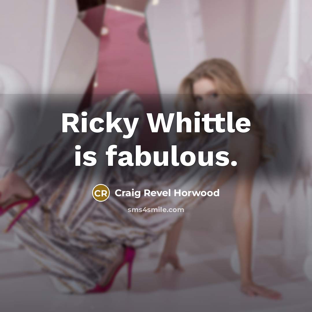 “Ricky Whittle is fabulous.…” quote by Craig Revel Horwood