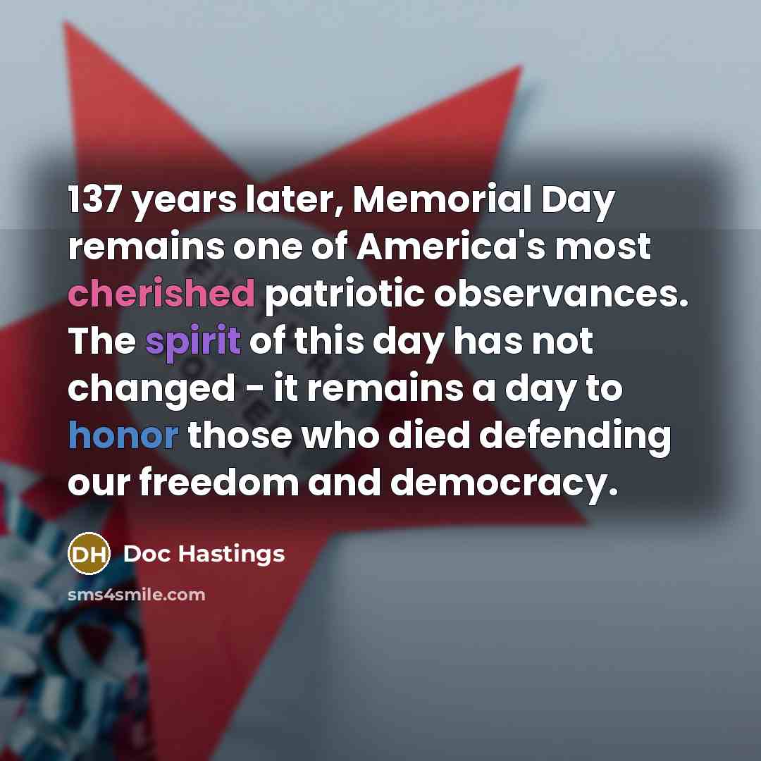 “137 years later, Memorial Day remains one of America's most…” quote by Doc Hastings