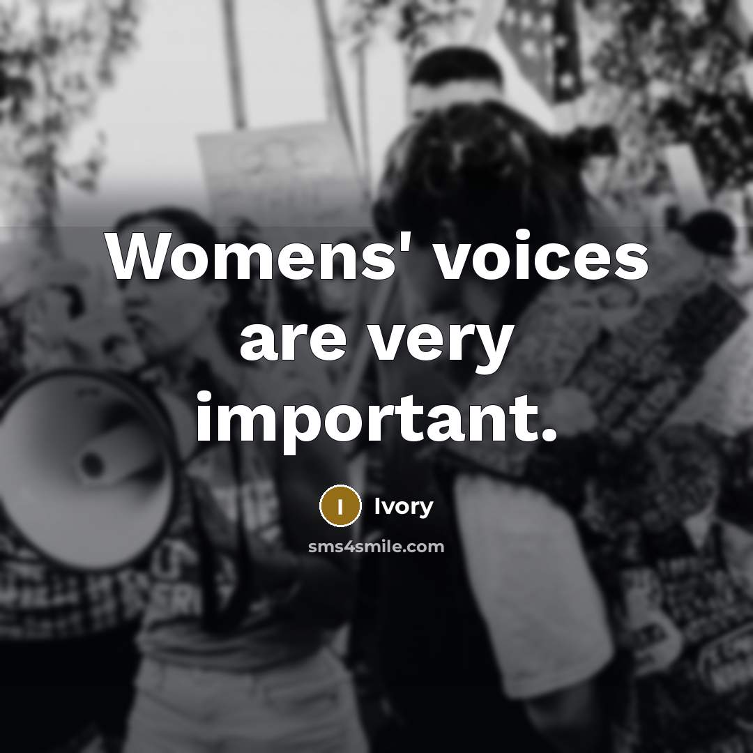 “Womens' voices are very important.…” quote by Ivory